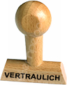 Holzstempel mit Lagertext "VERTRAULICH"